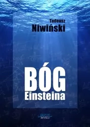 Bóg Einsteina (Wersja elektroniczna (PDF)) - Tadeusz Niwiński