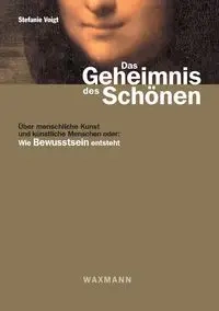 Das Geheimnis des Schönen - Stefanie Voigt