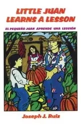 Little Juan Learns a Lesson - Joseph J. Ruiz