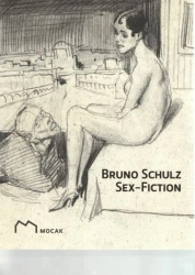 Bruno Schulz sex fiction - PRACA ZBIOROWA