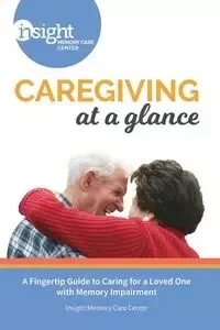 Caregiving at a Glance - Center Insight Memory Care