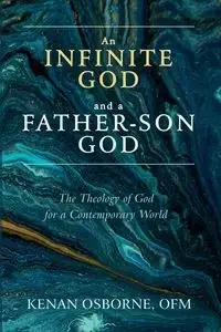 An Infinite God and a Father-Son God - Osborne Kenan OFM