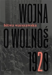 Wojna o wolność 1920 T.2 Bitwa Warszawska - Agnieszka Knyt