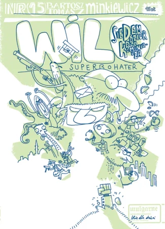 Siedem dziur dla kominiarza. Wilq Superbohater. Tom 15 - Bartosz Minkiewicz