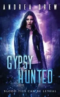 Gypsy Hunted - Drew Andrea N