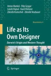 Life as Its Own Designer - Anton Markoš