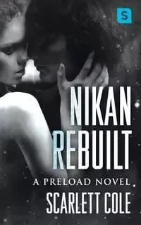 Nikan Rebuilt - Cole Scarlett