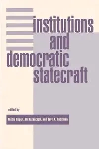 Institutions And Democratic Statecraft - Heper Metin