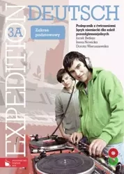 Expedition Deutsch 3A Podręcznik z ćwiczeniami +CD - Jacek Betleja, Irena Nowicka, Dorota Wieruszewska