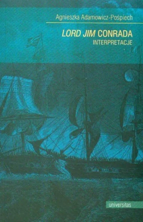 eBook Lord Jim Conrada Interpretacje - Agnieszka Adamowicz-Pośpiech