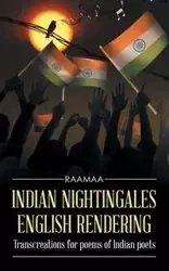 INDIAN NIGHTINGALES ENGLISH RENDERING - RAAMAA
