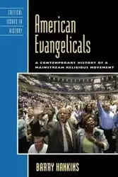 American Evangelicals - Barry Hankins