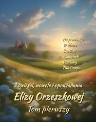 eBook Powieści, nowele i opowiadania Elizy Orzeszkowej. Tom I - Eliza Orzeszkowa epub mobi