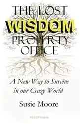 The Lost Wisdom Property Office - Susie Moore