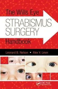 The Wills Eye Strabismus Surgery Handbook - Nelson Leonard