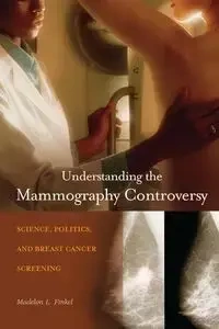 Understanding the Mammography Controversy - Finkel Madelon