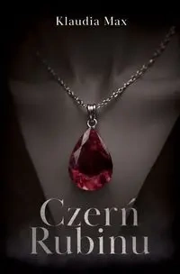 Czerń Rubinu - Max Klaudia