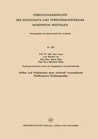 Aufbau Und Arbeitsweise Eines Universell Verwendbaren Hochfrequenz-Titrationsgerates - Kurt Cruse