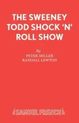 The Sweeney Todd Shock 'n' Roll Show - Dr Peter Miller