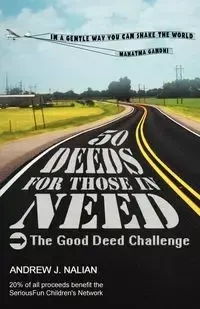 50 Deeds for Those in Need - Andrew J. Nalian