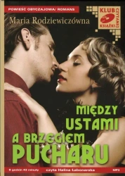 audiobook Między ustami a brzegiem pucharu - Maria Rodziewiczówna