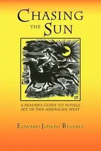 Chasing the Sun - Beverly Edward Joseph