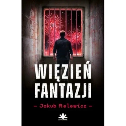 Więzień fantazji - Jakub Relewicz