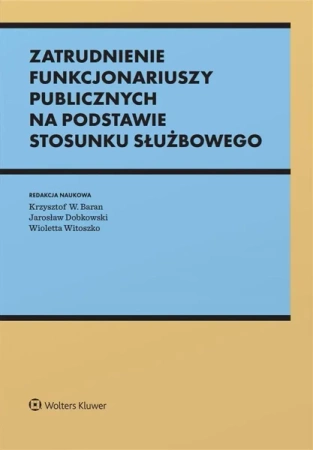 Zatrudnienie funkcjonariuszy publicznych na... - praca zbiorowa