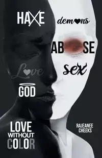 Love Without Color - Cheeks Rajeanee
