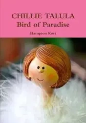 CHILLIE TALULA Bird of Paradise - Kort Hampton