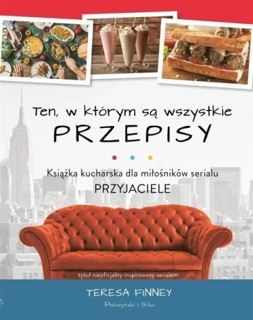Ten, w którym są wszystkie przepisy - Teresa Finney, Barbara Rotter