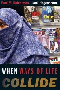 When Ways of Life Collide - Sniderman Paul M.