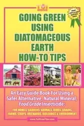 Going Green Using Diatomaceous Earth - Rose Tui