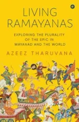Living Ramayanas - Tharuvana Azeez