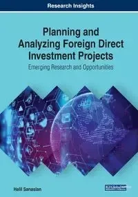 Planning and Analyzing Foreign Direct Investment Projects - Sarıaslan Halil