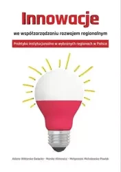 Innowacje we współzarządzaniu rozwojem regionalnym - praca zbiorowa