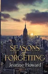 Seasons Of Forgetting - Howard Jeanne