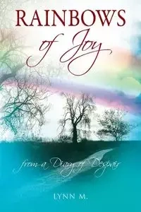 Rainbows of Joy - Lynn M