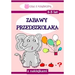 Zabawy przedszkolaka 3-5 lat - PRACA ZBIOROWA