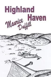 Highland Haven - Maurice Duffill