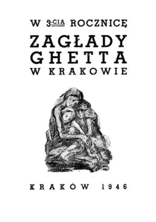 W trzecią rocznicę zagłady getta w Krakowie - Edyta Gawron