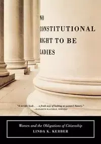 No Constitutional Right to Be Ladies - Kerber Linda K.