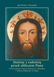 Stańmy z radością przed obliczem Pana - Henryk J. Muszyński