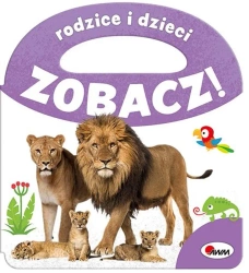 Rodzice i dzieci. Zobacz! - opracowanie zbiorowe
