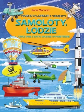 Miniencyklopedia. Samoloty, łodzie i inne statki - praca zbiorowa