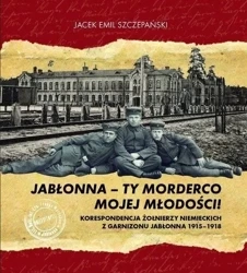 Jabłonna - ty morderco mojej młodości! - Jacek Szczepański