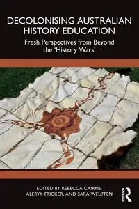 Decolonising Australian History Education - Cairns Rebecca