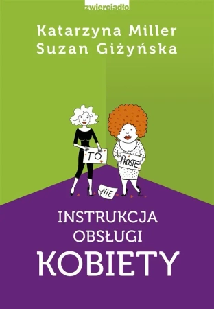 Instrukcja obsługi kobiety - Katarzyna Miller, Suzan Giżyńska