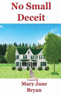 No Small Deceit - Bryan Mary Jane