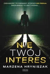Nie twój interes - Marzena Hryniszak